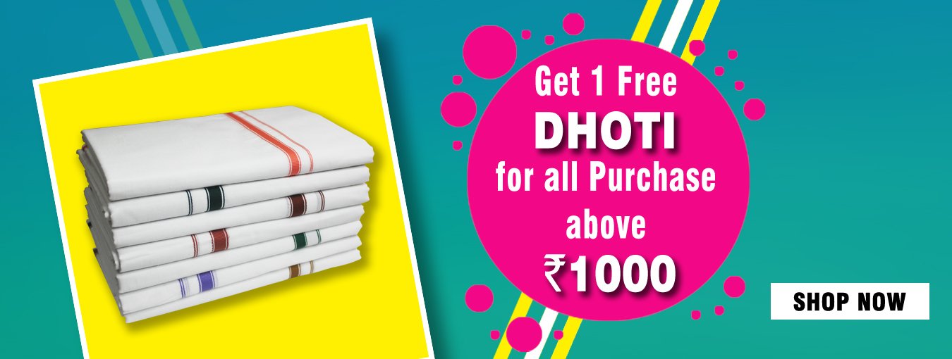 Buy above 1000 and get 1 free dhoti